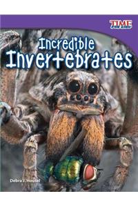 Incredible Invertebrates (Library Bound)