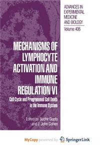 Mechanisms of Lymphocyte Activation and Immune Regulation VI