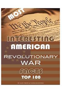 Most Interesting Revolutionary War Facts
