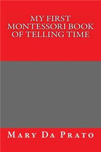 My First Montessori Book of Telling Time