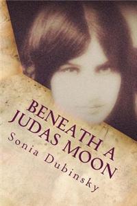Beneath a Judas Moon