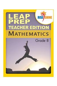 Rise & Shine Leap Prep Mathematics Grade 8 Teacher Edition