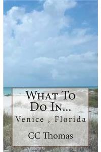 What To Do In...