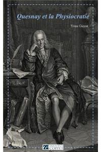 Quesnay et la Physiocratie