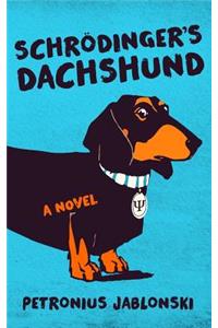 Schrodinger's Dachshund