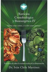 Nutrición Cronobiológica y Bioenergética IV