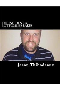 The Incident at Bottomless Lakes