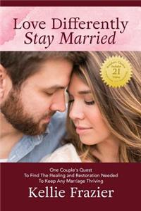 Love Differently - Stay Married