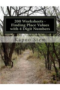 200 Worksheets - Finding Place Values with 4 Digit Numbers