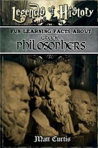 Legends of History: Fun Learning Facts about Greek Philosophers: Illustrated Fun Learning for Kids: Fun Learning Facts about Greek Philosophers: Illustrated Fun Learning for Kids