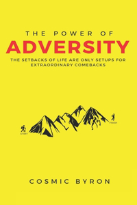 The Power of Adversity