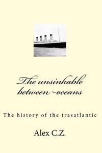 unsinkable between oceans