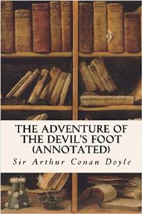 The Adventure of the Devil's Foot (annotated)
