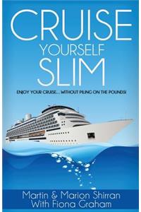Cruise Yourself Slim