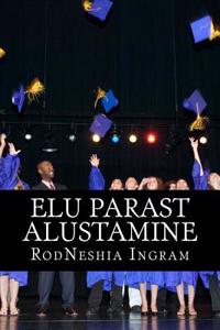 Elu Parast Alustamine