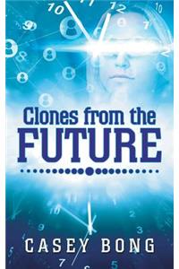 Clones from the Future