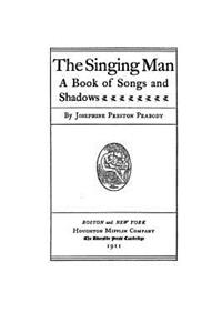 singing man, a book of songs and shadows