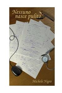 Nessuno nasce pulito