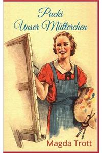Pucki - Unser Mütterchen (Illustrierte Ausgabe)
