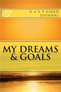 My Dreams & Goals