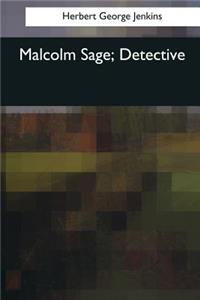 Malcolm Sage, Detective