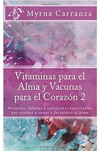 Vitaminas para el Alma y Vacunas para el Corazon 2