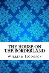 The House on the Borderland