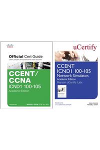 Ccent Icnd1 100-105 Official Cert Guide and Pearson Ucertify Network Simulator Academic Edition Bundle