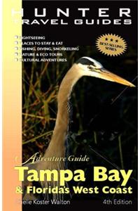 Tampa Bay & Florida's West Coast Adventure Guide