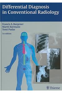 Differential Diagnosis in Conventional Radiology