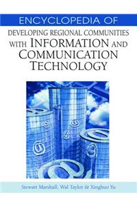 Encyclopedia of Developing Regional Communities with Information and Communication Technology