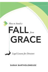 How to Avoid a Fall from Grace