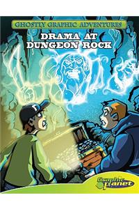 Sixth Adventure: Drama at Dungeon Rock