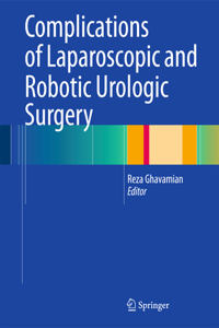 Complications of Laparoscopic and Robotic Urologic Surgery