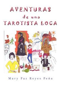 Aventuras de Una Tarotista Loca