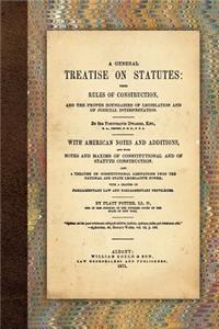 A General Treatise on Statutes