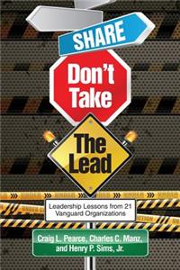 Share, Don't Take the Lead