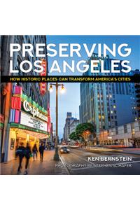 Preserving Los Angeles