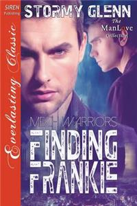 Finding Frankie [Mech Warrior 1] (Siren Publishing Everlasting Classic Manlove)