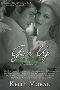 Give Up the Ghost