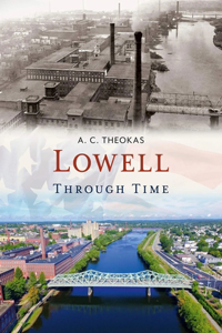 Lowell Through Time