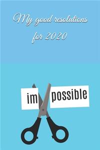 My good resolutions for 2020