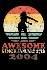 Awesome since January 27th, 2004 journal