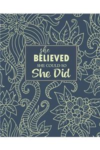 She Believed She Could So She Did