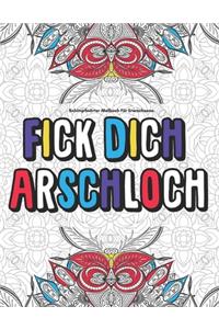 Schimpfwörter Malbuch Für Erwachsene Fick Dich Arschloch