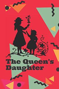 The Queen's Daughter