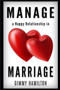 Manage a Happy Relationship in Marriage