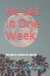 Re-set your Life in 1 Week
