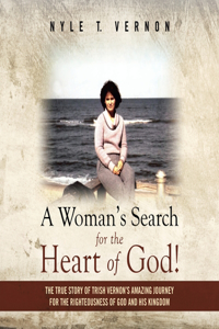 Woman's Search for the Heart of God!