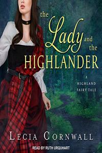 Lady and the Highlander Lib/E